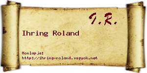 Ihring Roland névjegykártya